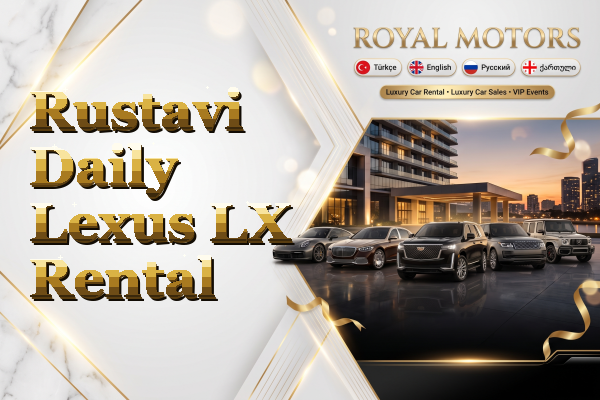 Rustavi Daily Lexus LX Rental