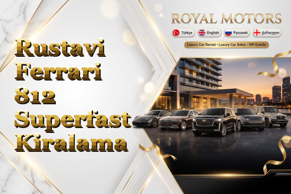 Rustavi Ferrari 812 Superfast Kiralama