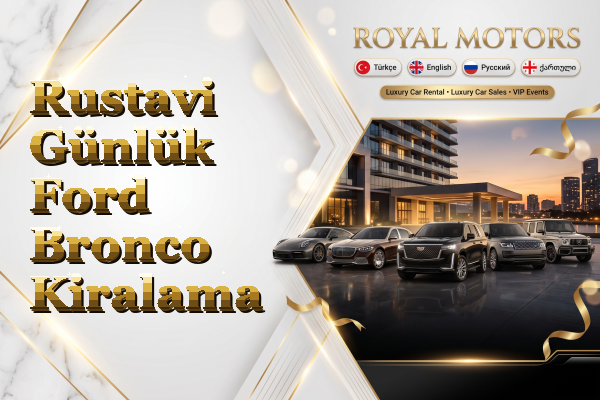 Rustavi Günlük Ford Bronco Kiralama