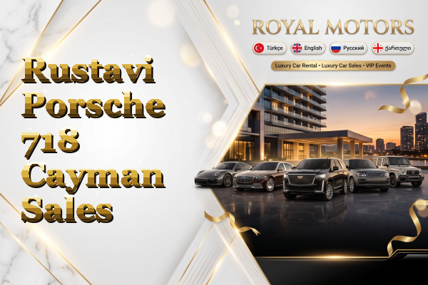 Rustavi Porsche 718 Cayman Sales