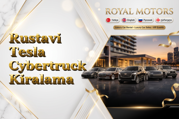 Rustavi Tesla Cybertruck Kiralama