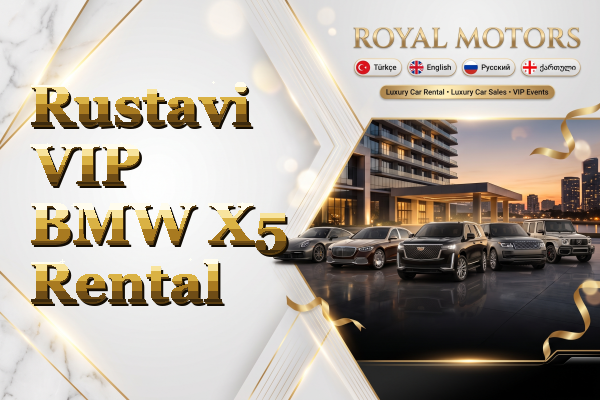 Rustavi VIP BMW X5 Rental