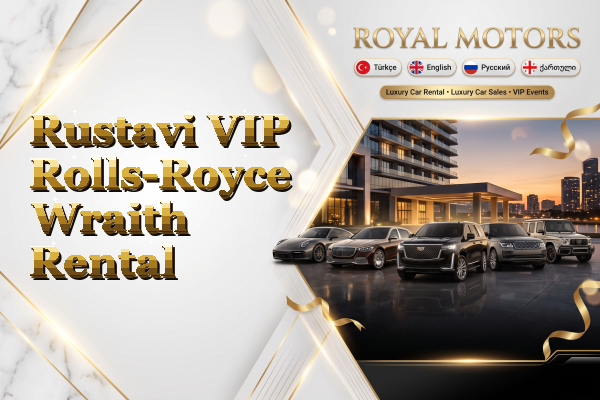 Rustavi VIP Rolls-Royce Wraith Rental