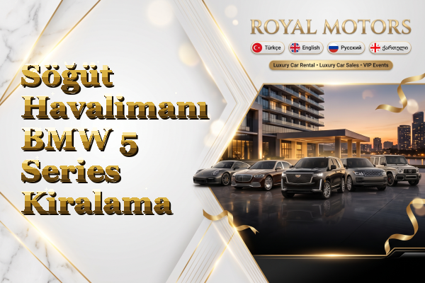 Söğüt Havalimanı BMW 5 Series Kiralama