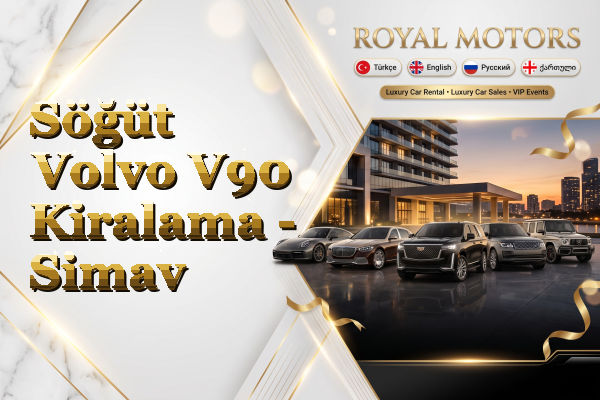 Söğüt Volvo V90 Kiralama - Simav