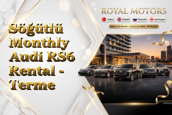 Söğütlü Monthly Audi RS6 Rental - Terme