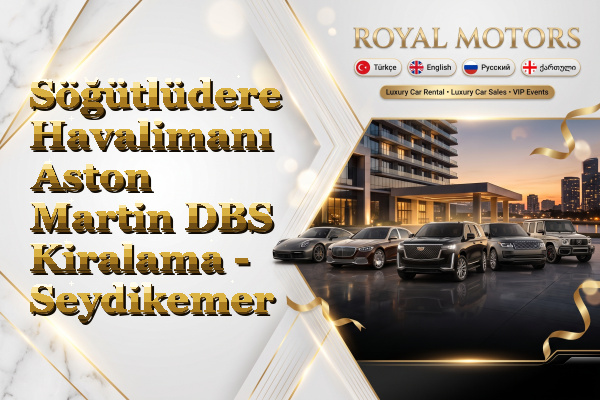 Söğütlüdere Havalimanı Aston Martin DBS Kiralama - Seydikemer