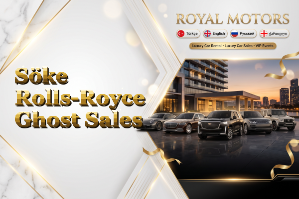 Söke Rolls-Royce Ghost Sales