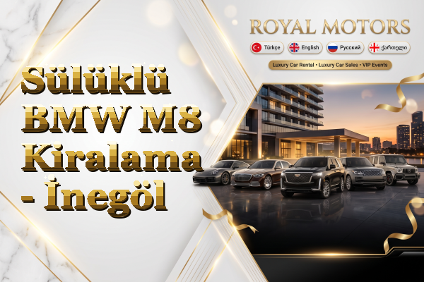 Sülüklü BMW M8 Kiralama - İnegöl