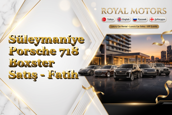 Süleymaniye Porsche 718 Boxster Satış - Fatih