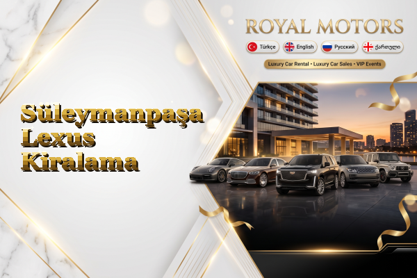 Süleymanpaşa Lexus Kiralama