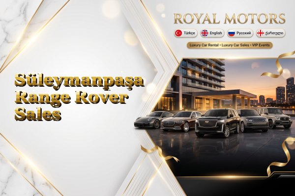 Süleymanpaşa Range Rover Sales