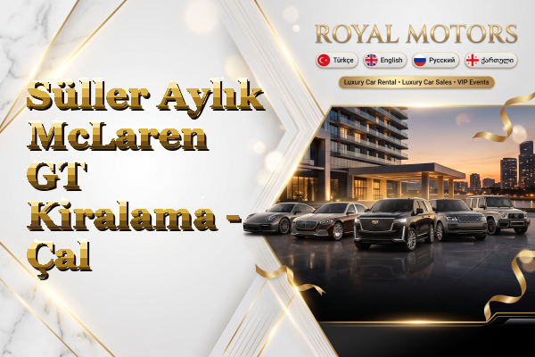 Süller Aylık McLaren GT Kiralama - Çal