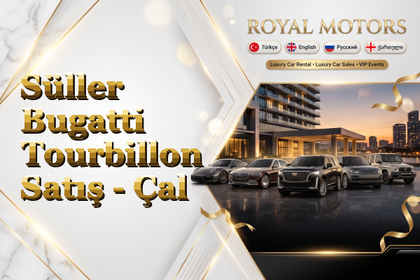 Süller Bugatti Tourbillon Satış - Çal