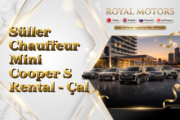 Süller Chauffeur Mini Cooper S Rental - Çal
