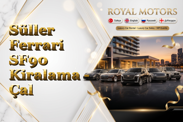 Süller Ferrari SF90 Kiralama - Çal