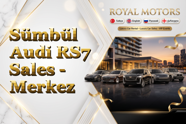 Sümbül Audi RS7 Sales - Merkez
