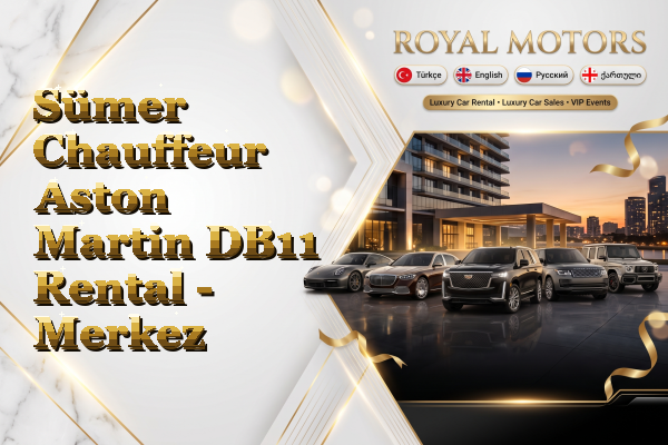 Sümer Chauffeur Aston Martin DB11 Rental - Merkez