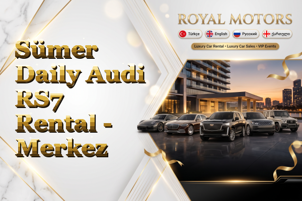 Sümer Daily Audi RS7 Rental - Merkez