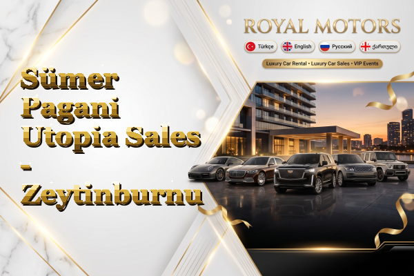 Sümer Pagani Utopia Sales - Zeytinburnu