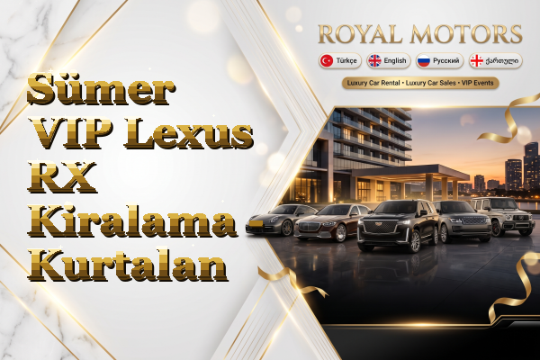 Sümer VIP Lexus RX Kiralama - Kurtalan