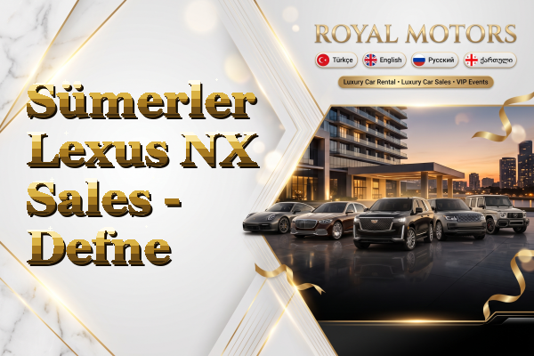 Sümerler Lexus NX Sales - Defne