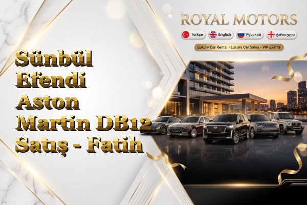 Sünbül Efendi Aston Martin DB12 Satış - Fatih