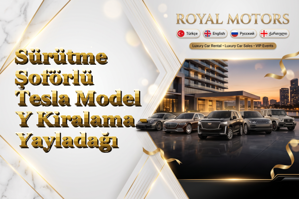 Sürütme Şoförlü Tesla Model Y Kiralama - Yayladağı