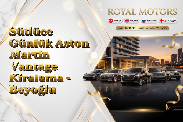 Sütlüce Günlük Aston Martin Vantage Kiralama - Beyoğlu