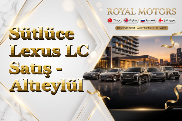 Sütlüce Lexus LC Satış - Altıeylül