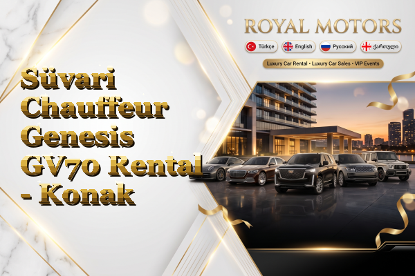 Süvari Chauffeur Genesis GV70 Rental - Konak