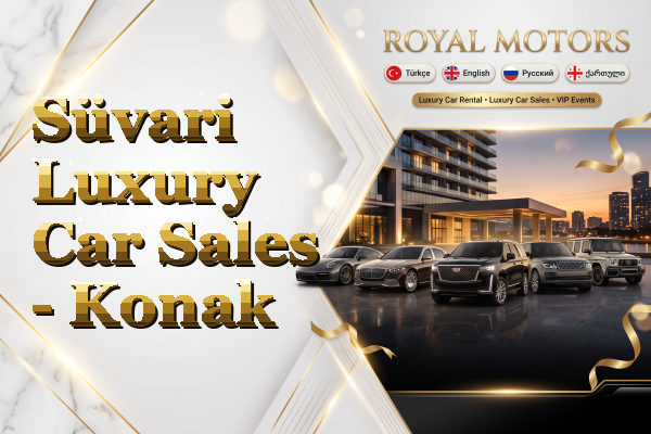 Süvari Luxury Car Sales - Konak