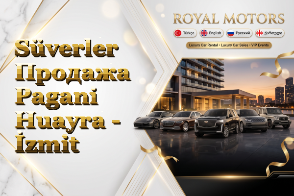 Süverler Продажа Pagani Huayra - İzmit