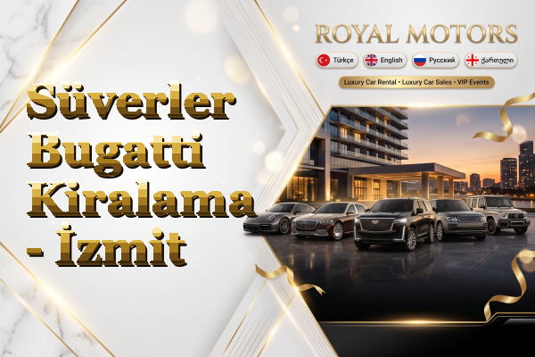 Süverler Bugatti Kiralama - İzmit