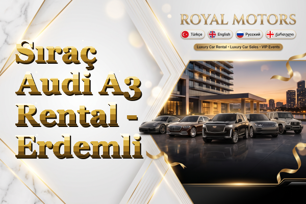 Sıraç Audi A3 Rental - Erdemli