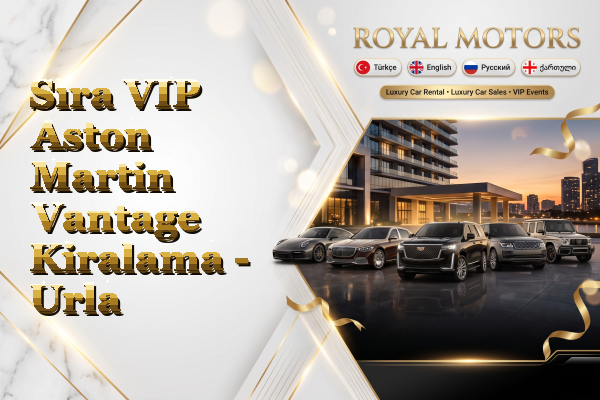 Sıra VIP Aston Martin Vantage Kiralama - Urla