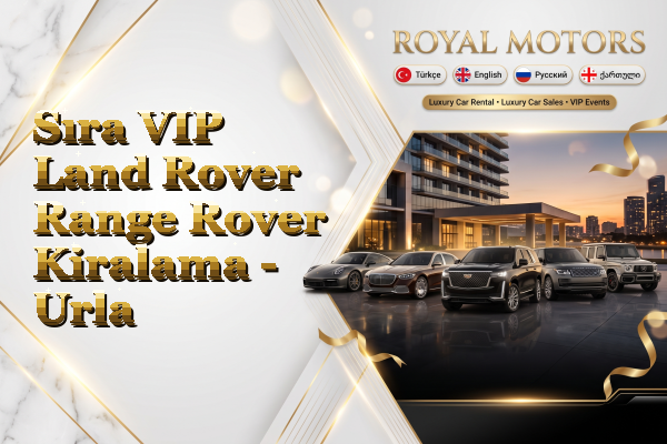 Sıra VIP Land Rover Range Rover Kiralama - Urla