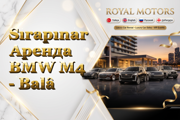 Sırapınar Аренда BMW M4 - Balâ