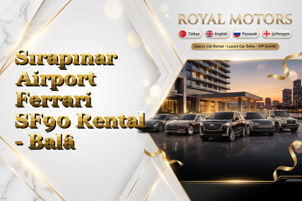 Sırapınar Airport Ferrari SF90 Rental - Balâ