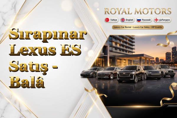 Sırapınar Lexus ES Satış - Balâ