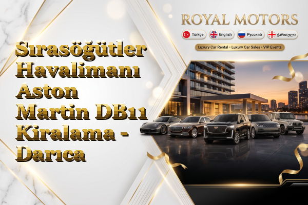 Sırasöğütler Havalimanı Aston Martin DB11 Kiralama - Darıca