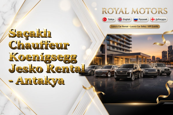 Saçaklı Chauffeur Koenigsegg Jesko Rental - Antakya