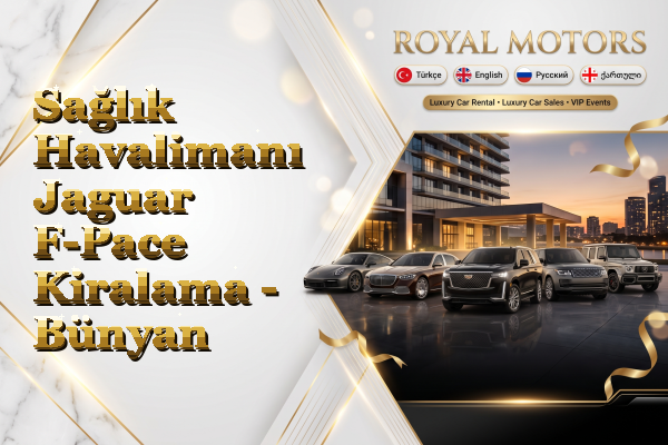 Sağlık Havalimanı Jaguar F-Pace Kiralama - Bünyan