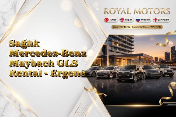 Sağlık Mercedes-Benz Maybach GLS Rental - Ergene