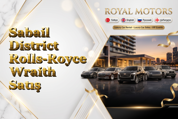 Sabail District Rolls-Royce Wraith Satış