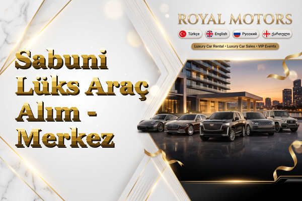 Sabuni Lüks Araç Alım - Merkez
