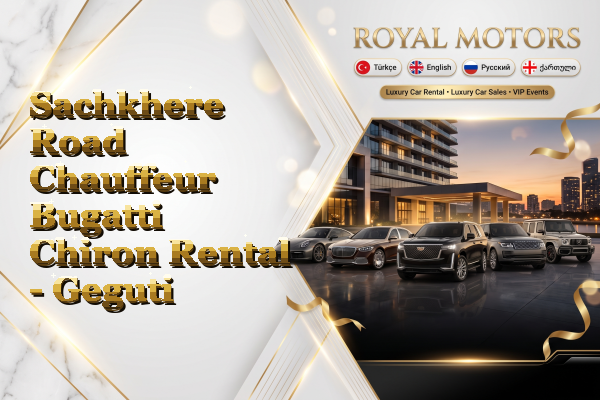 Sachkhere Road Chauffeur Bugatti Chiron Rental - Geguti