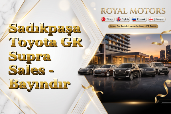 Sadıkpaşa Toyota GR Supra Sales - Bayındır