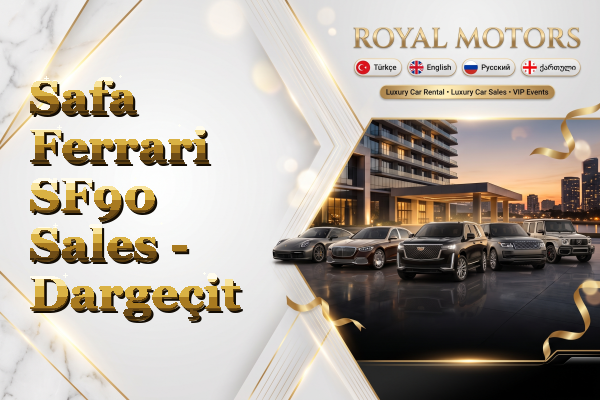 Safa Ferrari SF90 Sales - Dargeçit