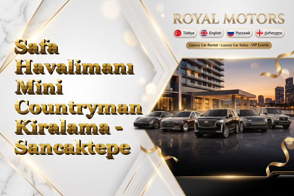 Safa Havalimanı Mini Countryman Kiralama - Sancaktepe
